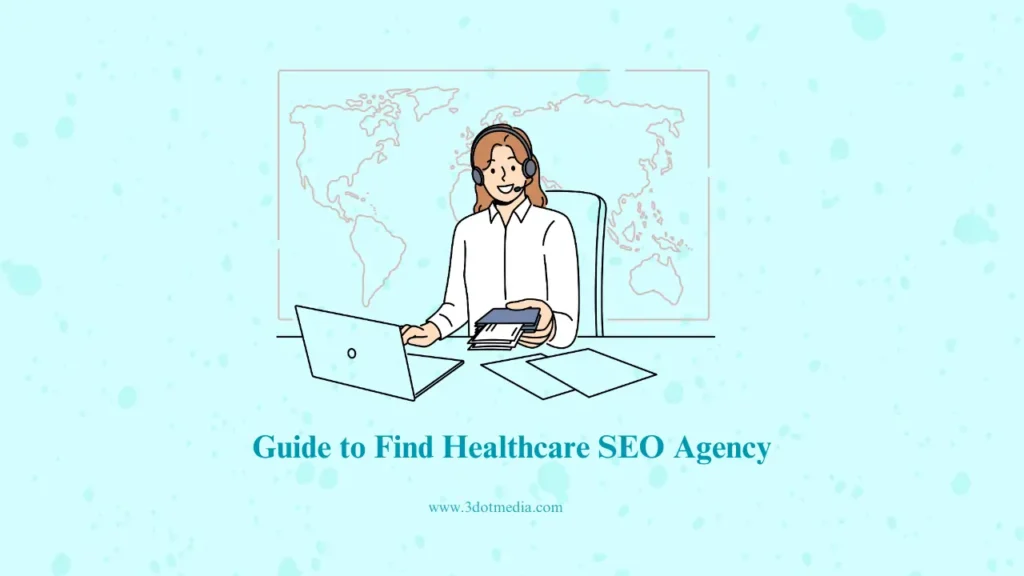 How to Choose the Right Healthcare SEO Agency in India?