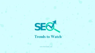 SEO Trends to Watch